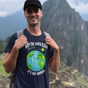 Camiseta Limpiar la Tierra, no es Urano