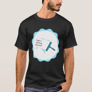 Camiseta Limpiarlo Y Vendrán, Graciosa Limpieza De Ventanas
