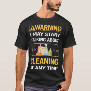 Camiseta Limpieza de advertencia divertida