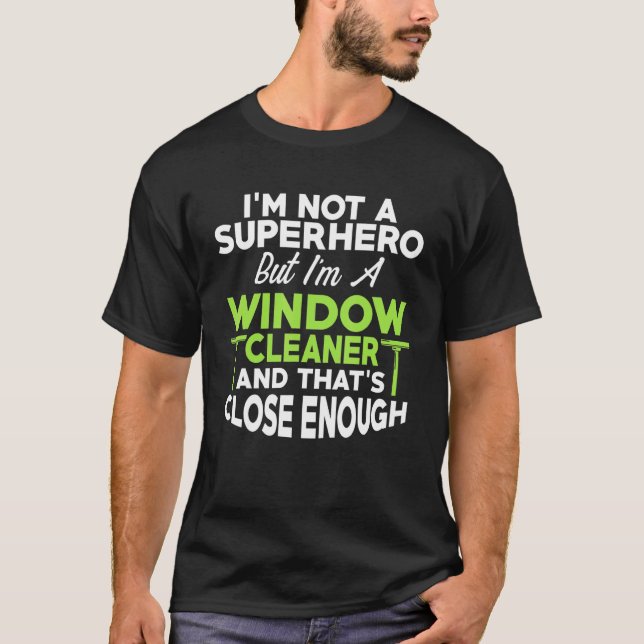 Camiseta Limpieza de héroe de limpieza de ventanas 6 (Anverso)