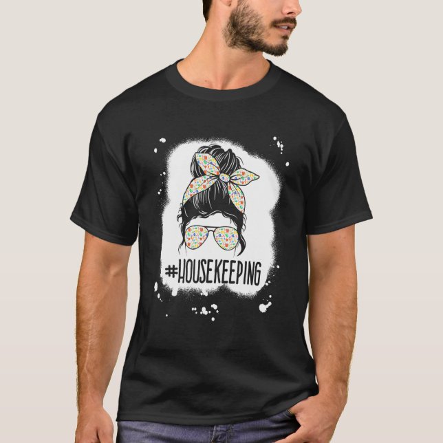 Camiseta Limpieza de la casa Vida Desordenada Bun Hous (Anverso)