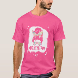 Camiseta Limpieza de la casa Vida Desordenada Bun Hous