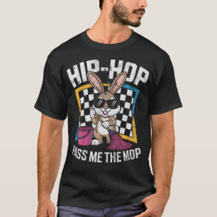Camiseta Limpieza de Pascua Hip Hop Pásame el Trapeador