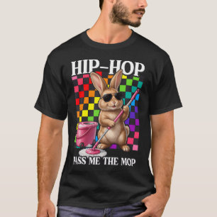 Camiseta Limpieza de Pascua Hip Hop Pásame el Trapeador Div