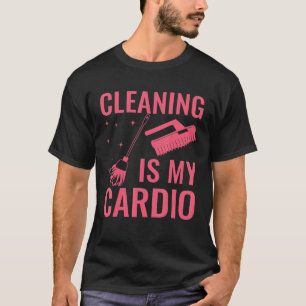 Camiseta Limpieza Es Mi Guardia De Casa De Cardio Lady Cust