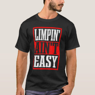 Camiseta Limpin' Ain no es fácil —