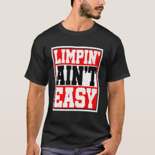 Camiseta Limpin' Ain no es fácil