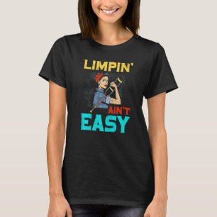 Camiseta Limpin Ain no es fácil de romper