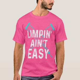 Camiseta Limpin Ain no es la pierna rota fácil 2