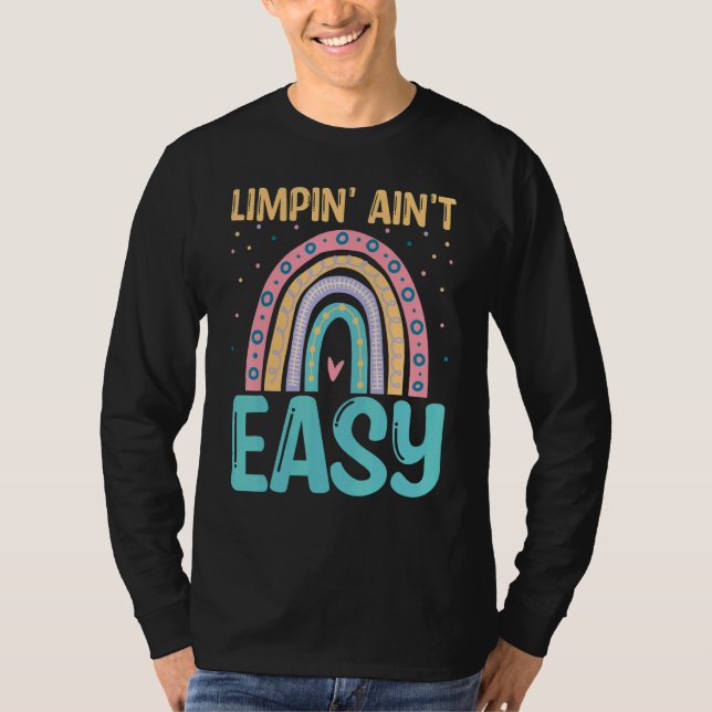 Camiseta Limpin Ain't Easy   Broken Leg (Anverso)