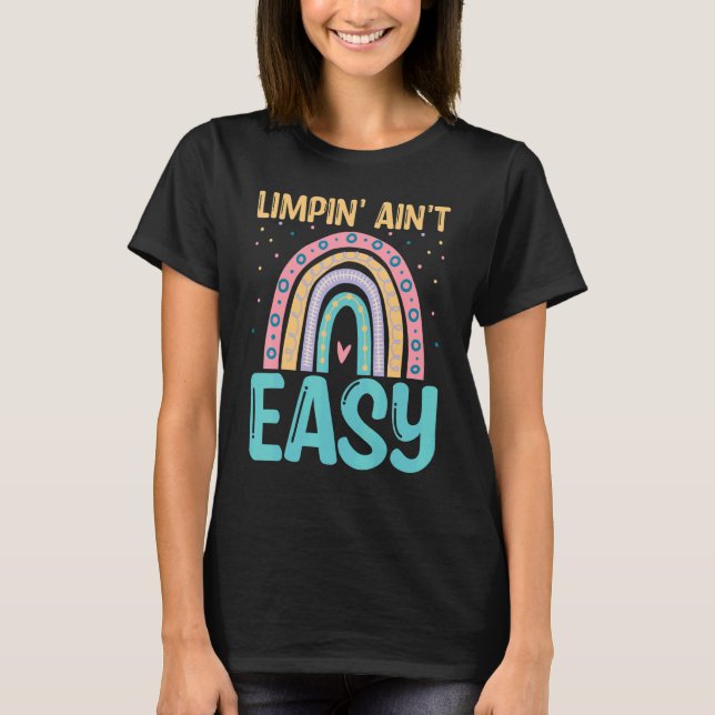 Camiseta Limpin Ain't Easy   Broken Leg (Anverso)