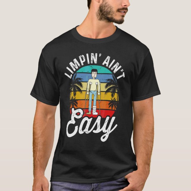 Camiseta Limpin Ain't Easy  Pierna Rota 5 (Anverso)