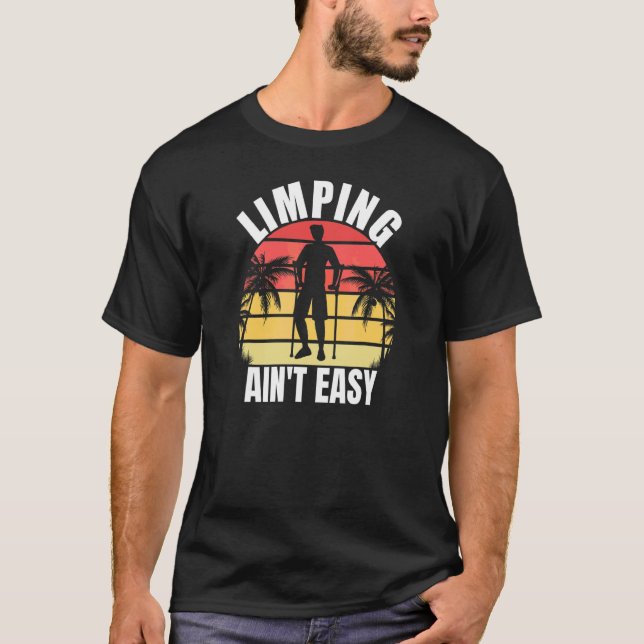 Camiseta Limpin Ain't Easy  Pierna Rota 7 (Anverso)