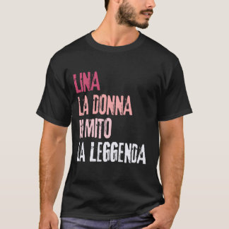 Camiseta Lina La Mujer El Mito La Leyenda Fiesta de Cumplea
