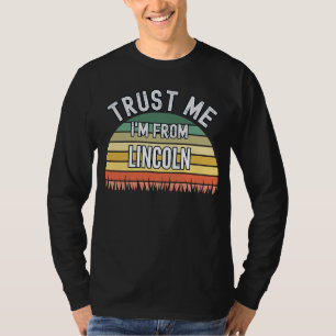 Camiseta Lincoln Trust Me Soy De Lincoln