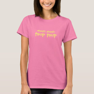 camiseta linda del tsup del tsup del mwah del mwah