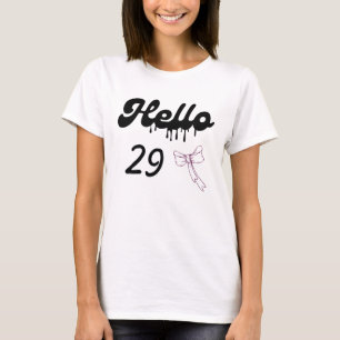 Camiseta linda para chicas por su cumpleaños 29 - 