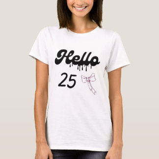 Camiseta linda para cumpleaños 25 para chicas – Du