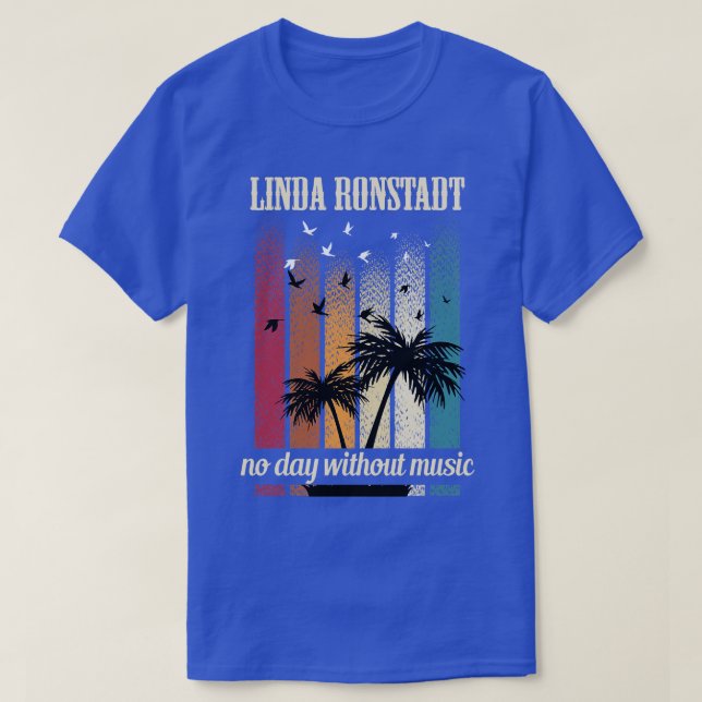 Camiseta LINDA RONSTADT SONG TShirt 1 (Diseño del anverso)