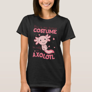 Camiseta lindo axolotl este es mi disfraz humano, soy realm