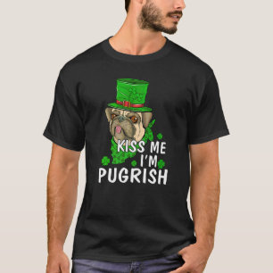 Camiseta Lindo Bésame Soy Pugrish Pug Irlandés Perro San Pa