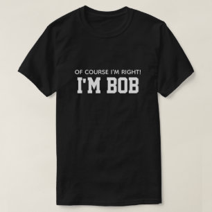 Camiseta Lindo Divertido Por Supuesto Que Tengo Razón Soy B