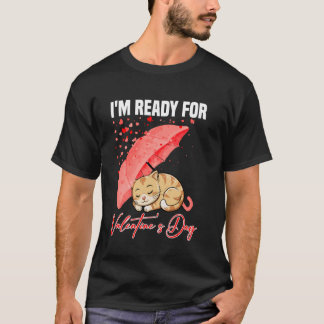 Camiseta Lindo Estoy Listo Para El Día De San Valentín Gato