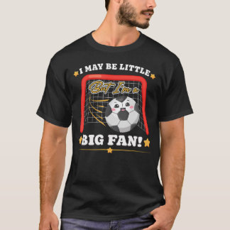 Camiseta Lindo fútbol Puede que sea pequeño pero soy un gra