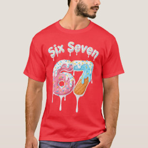 Camiseta Lindo helado que gotea 6 7 Meme niños Seis Siete 6