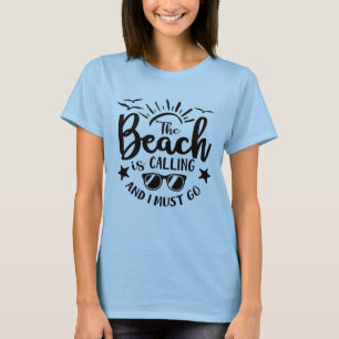 Camiseta lindo la playa está llamando debo ir arte de palab