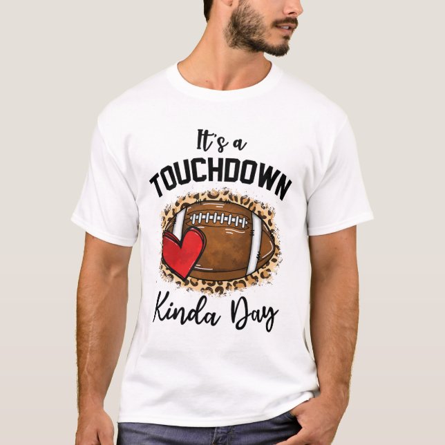 Camiseta Lindo leopardo es un día de touchdown Futbol Ameri (Anverso)