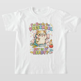 Camiseta Lindo listo para preescolar pero está listo hámste