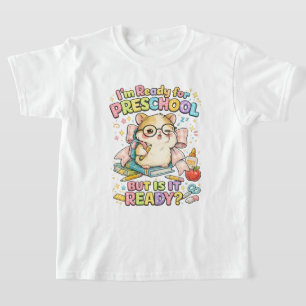 Camiseta Lindo listo para preescolar pero está listo hámste
