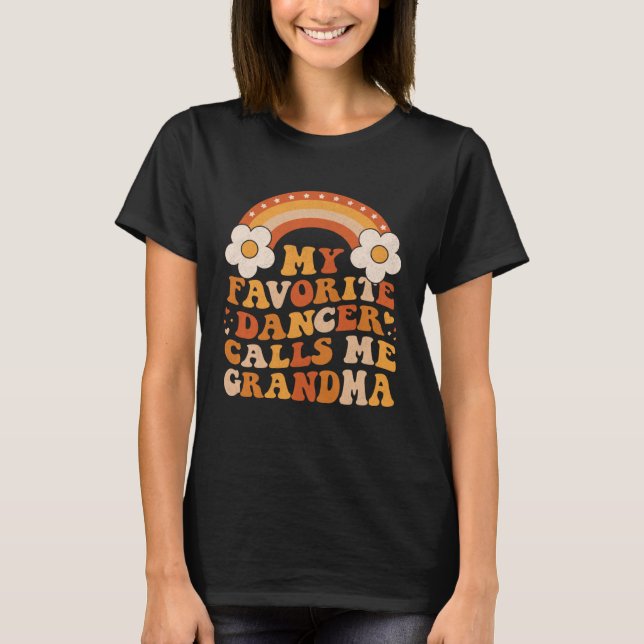 Camiseta Lindo Mi Bailarín Favorito Me Llama Abuela Groovy (Anverso)