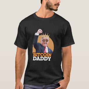 Camiseta Lindo PAPÁ DE BITCOIN TRUMP REY CRIPTO Dinero Evol