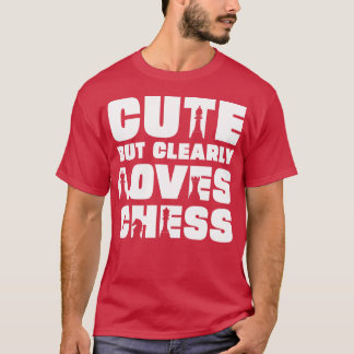 Camiseta Lindo pero claramente ama el ajedrez