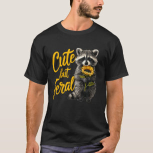 Camiseta Lindo pero Feroz Payaso Mapache Girasol Amor Anima