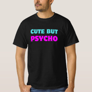 Camiseta Lindo pero Psicópata: Vibraciones Dulces y Sassy