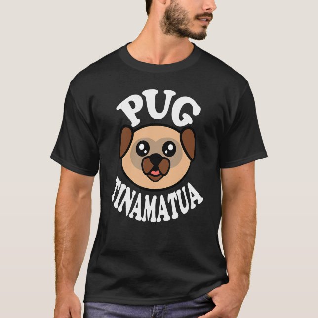 Camiseta Lindo Pug Tinamatua (Anverso)