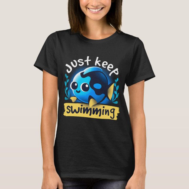 Camiseta lindo sigue nadando (Anverso)