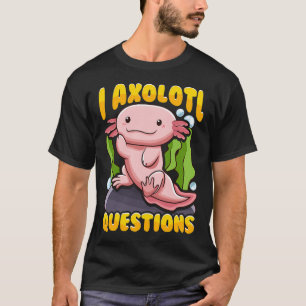 Camiseta Lindo y divertido Preguntas de ajolote con juego d
