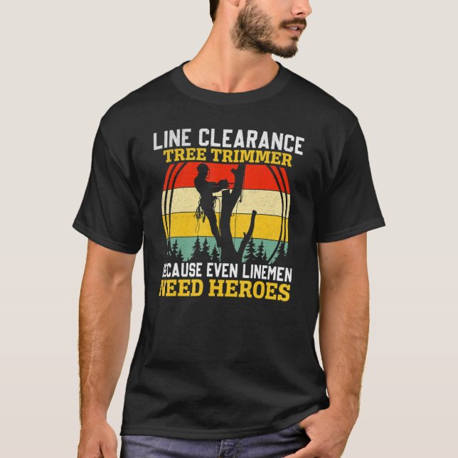Camiseta Line Clearance Tree Trimmer Arborist Tree Cutter L (Anverso)