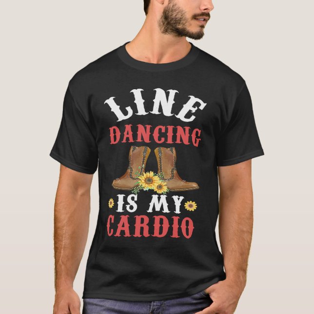 Camiseta Line Dance is my Cardio  Music  Line Dance (Anverso)