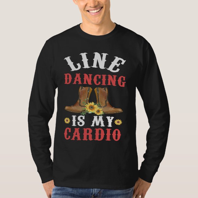 Camiseta Line Dance is my Cardio  Music  Line Dance (Anverso)