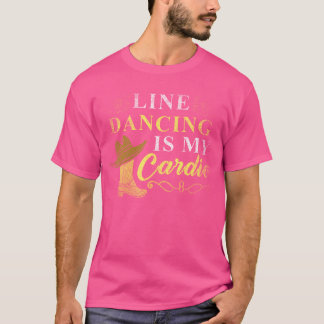 Camiseta Line Dancing Es Mi Cardio Line Dance