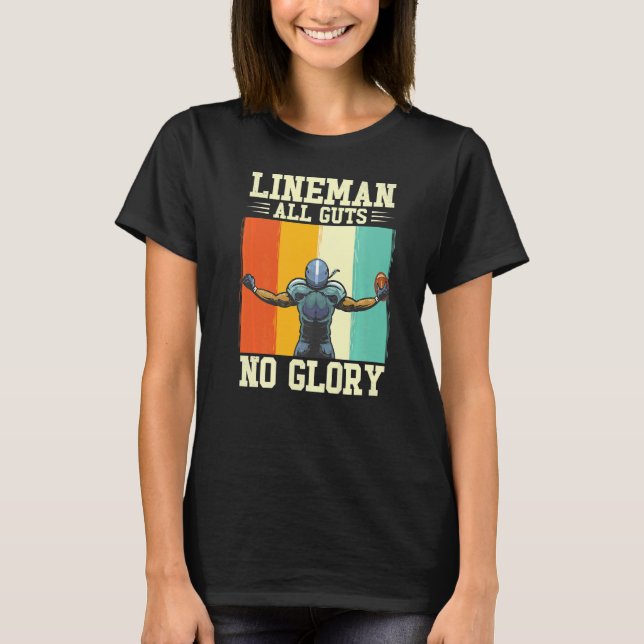 Camiseta Lineman All Guts No Glory Abordando el fútbol amer (Anverso)