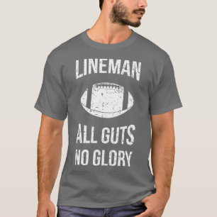 Camiseta Lineman All Guts No Glory VI