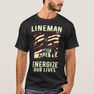 Camiseta Lineman da energía a nuestras vidas