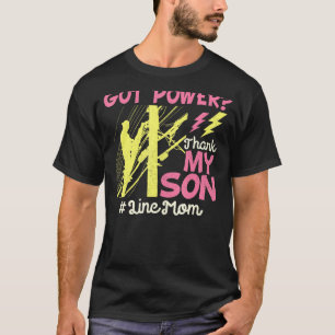 Camiseta Lineman Electric Mom Obtuvo Energía Gracias A Mi H