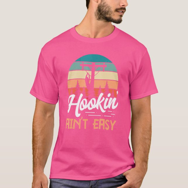 Camiseta Lineman Hookin' Ainu2019t Easy Hook Ladder Pun (Anverso)